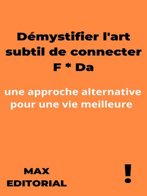 cover image of Démystifier l'art subtil de connecter F * Da